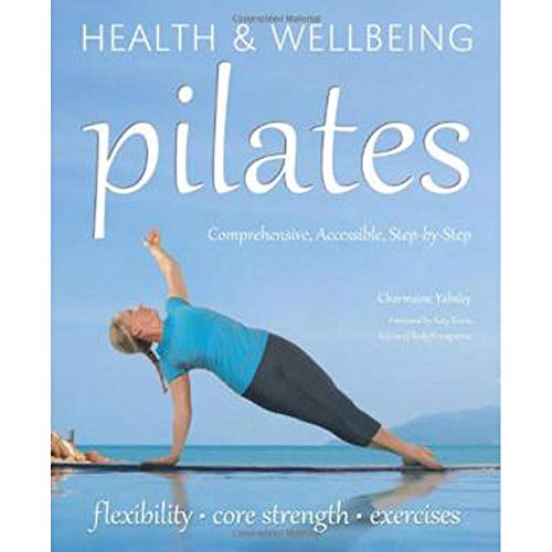Imagen de archivo de Pilates: relaxation, health, fitness (Health & Wellbeing) a la venta por WorldofBooks