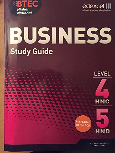 Beispielbild fr Edexcel. BTEC Higher National BUSINESS STUDY GUIDE LEVEL 4HNC,5HND. (pearson custom publishing) zum Verkauf von AwesomeBooks