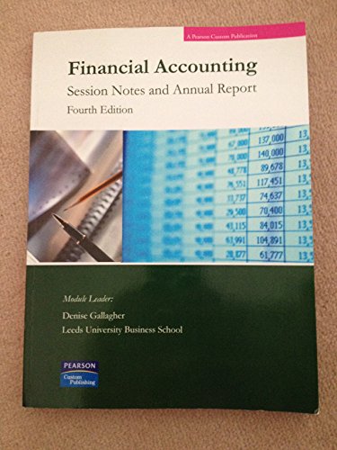 Stock image for Financial Accounting Session Notes and Annual Report. Fourth Edition. Denise Gallagher. LUBS for sale by AwesomeBooks