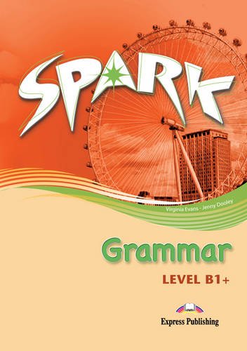 Grammar Book (Italy) (Level B1+) (Spark) (9780857772077) by Evans, Virginia; Dooley, Jenny