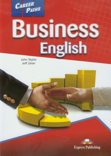 Beispielbild fr Career Paths - Business English: Student's Book (international) zum Verkauf von ThriftBooks-Atlanta