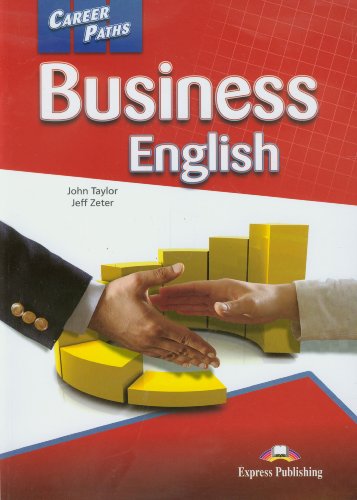 Imagen de archivo de Career Paths - Business English: Student's Book (international) a la venta por ThriftBooks-Atlanta