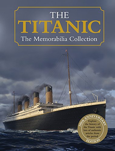 Stock image for The Titanic (The Memorabilia Collection) for sale by AwesomeBooks