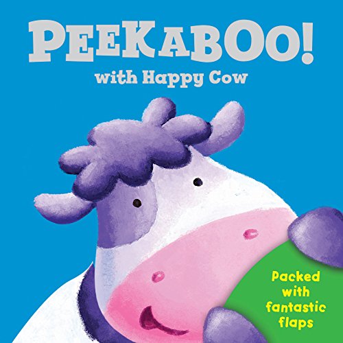 Stock image for Peek a Boo with Happy Cow (Peek a Boo Flap Books) for sale by SecondSale