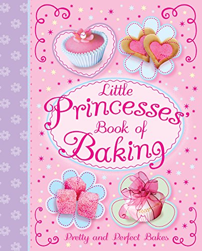 Imagen de archivo de Little Princess Book of Baking a la venta por Better World Books