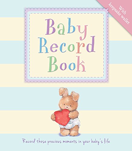 9780857805348: Parenting - Baby Record Book: Record those Precious Moments in your Baby's Life