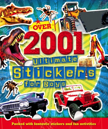 Imagen de archivo de 2001 Ultimate Stickers - Boys - Cars, Trucks, Diggers, Dinosaurs (Igloo Books Ltd) (2001 Stickers) a la venta por WorldofBooks