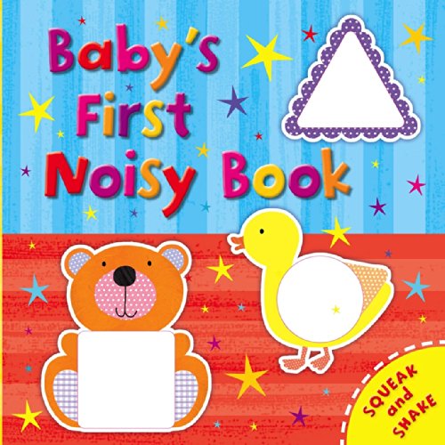 Beispielbild fr Touch and Feel: Baby's First Noisy Book (Baby's First Play Centre) zum Verkauf von WorldofBooks