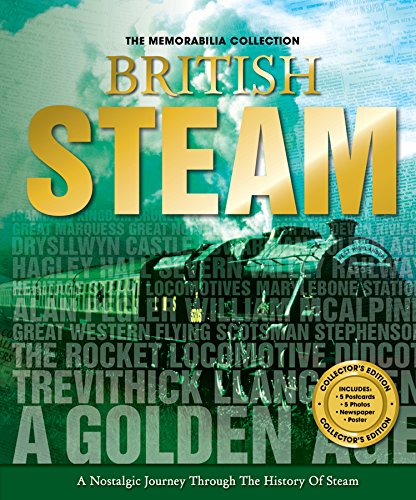 Beispielbild fr British Steam Engines: A Nostalgic Joureny Through the History of Steam zum Verkauf von WorldofBooks