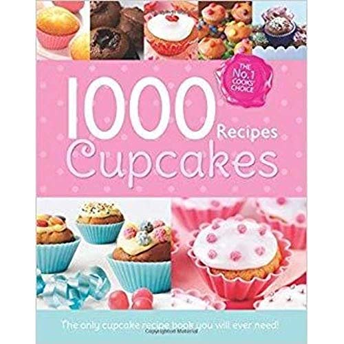 Beispielbild fr 1000 Recipes - Cupcake Heaven - Large Format Hardback Book. Photo's and step by step instructions (Igloo Books Ltd) (1000 Recipe Collection) zum Verkauf von AwesomeBooks