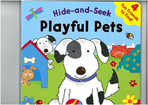 Stock image for HIDE AND SEEK: PLAYFUL PETS for sale by Wonder Book