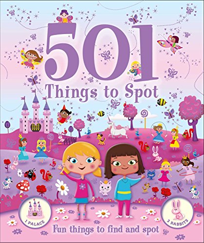 Beispielbild fr 501 Things for Little Girls to Spot. Activity Book. Have fun finding princesses, fairies, teddy bears, cupcakes plus many other things! Perfect for . (Igloo Books Ltd) (502 Things to Find) zum Verkauf von AwesomeBooks