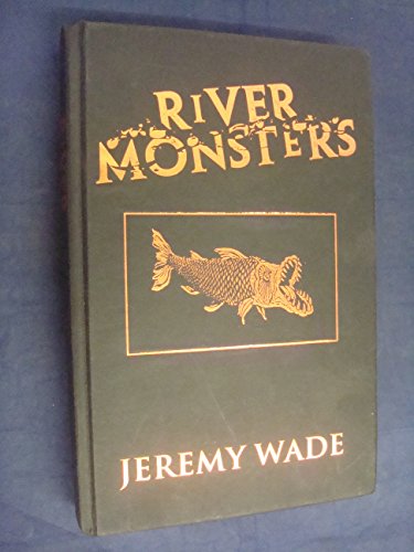 9780857820006: River Monsters