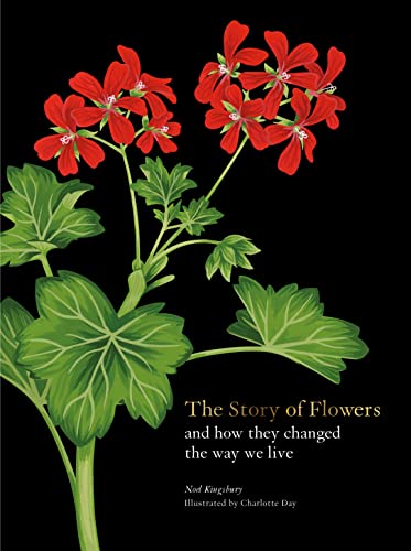9780857829207: The Story of Flowers: And How They Changed the Way We Live