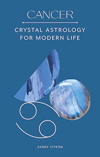 Stock image for Cancer: Crystal Astrology for Modern Life for sale by WorldofBooks