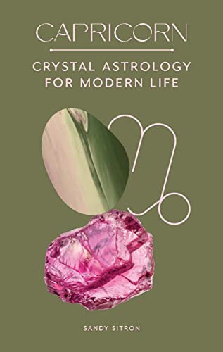Imagen de archivo de Capricorn: Crystal Astrology for Modern Life a la venta por Half Price Books Inc.