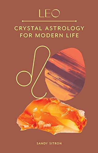 Stock image for Leo: Crystal Astrology for Modern Life for sale by Bookoutlet1