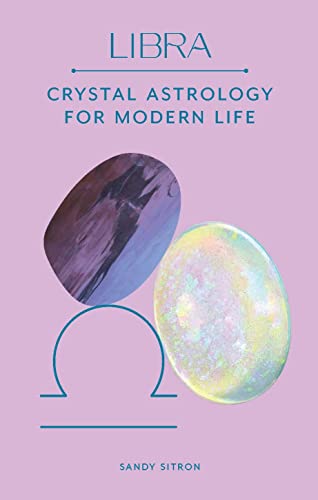 Stock image for Libra: Crystal Astrology for Modern Life for sale by ThriftBooks-Dallas