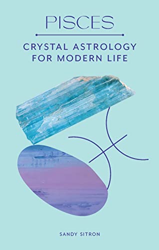 Stock image for Pisces Crystal Astrology for Modern Life for sale by Lakeside Books