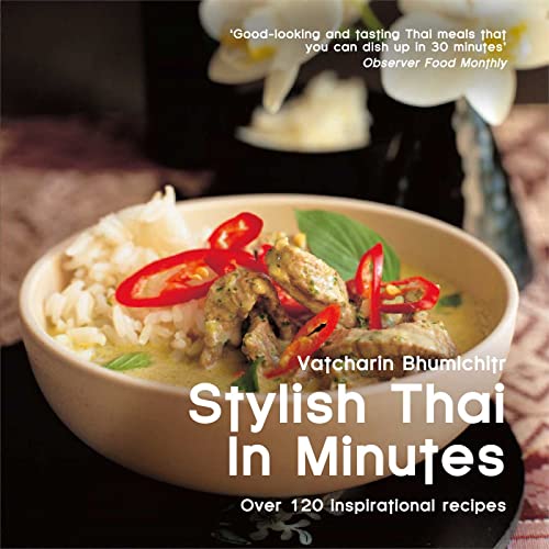 Imagen de archivo de Stylish Thai in Minutes: Over 120 Inspirational Recipes a la venta por ThriftBooks-Atlanta