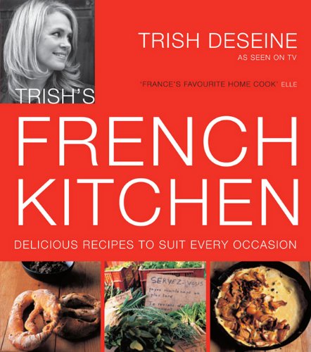 Beispielbild fr Trish's French Kitchen zum Verkauf von WorldofBooks