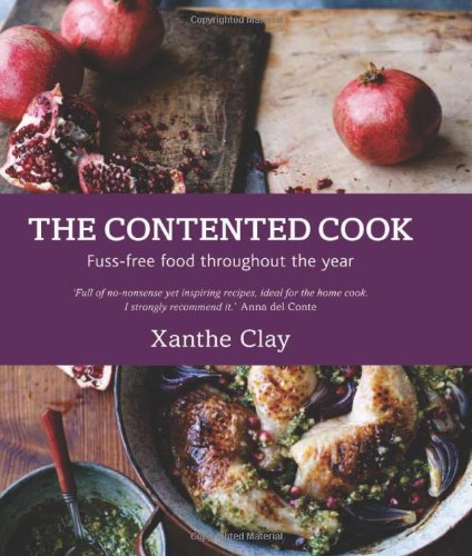 Beispielbild fr The Contented Cook: Fuss-free Food Throughout the Year zum Verkauf von WorldofBooks