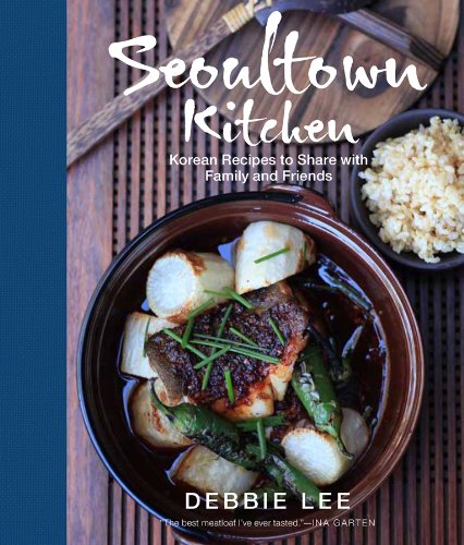 Seoultown Kitchen: Korean Recipes to Share with Family and Friends (9780857830340) by Debbie Lee