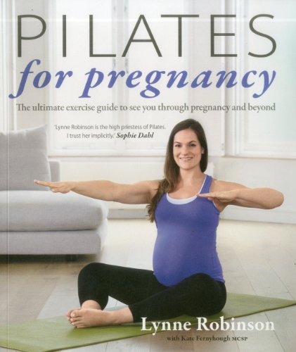 Beispielbild fr Pilates for Pregnancy: The Ultimate Exercise Guide for Motherhood zum Verkauf von AwesomeBooks