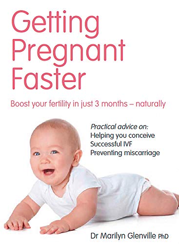 Stock image for Getting Pregnant Faster: Boost Your Fertility in Just 3 Months - Naturally for sale by WorldofBooks