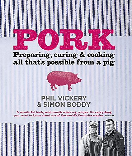 Beispielbild fr Pork: Preparing, Curing and Cooking All Thats Possible from a Pig zum Verkauf von Reuseabook