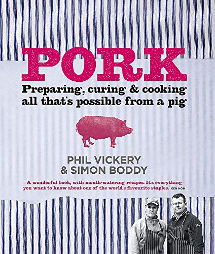 Imagen de archivo de Pork: Preparing, Curing and Cooking All Thats Possible from a Pig a la venta por Reuseabook