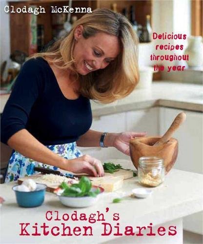 Beispielbild fr Clodagh's Kitchen Diaries: Delicious Recipes Throughout the Year zum Verkauf von AwesomeBooks