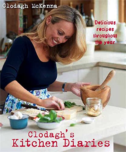 9780857831477: Clodagh's Kitchen Diaries: Delicious Recipes Throughout the Year