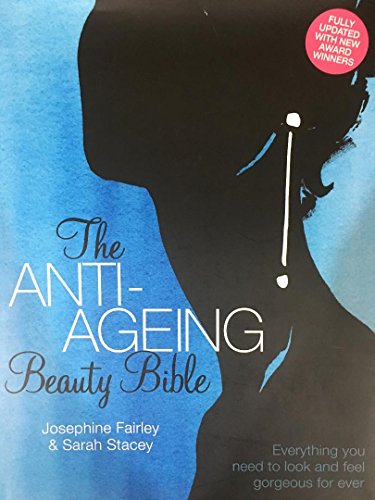 Stock image for The Anti-Ageing Beauty Bible for sale by AwesomeBooks