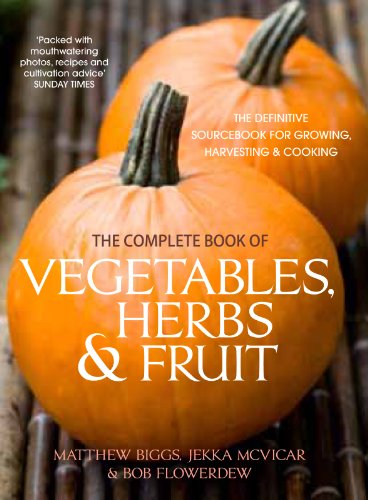 Stock image for The Complete Book of Vegetables, Herb and Fruit for sale by AwesomeBooks