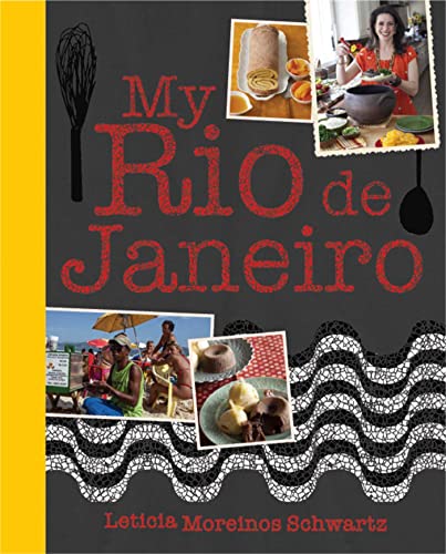 Stock image for Rio De Janeiro: the Cookbook for sale by WorldofBooks