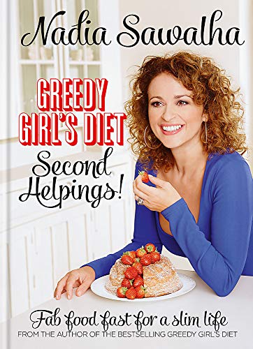 Imagen de archivo de Greedy Girl's Diet: Second Helpings! Fab Food Fast for a Slim Life a la venta por WorldofBooks