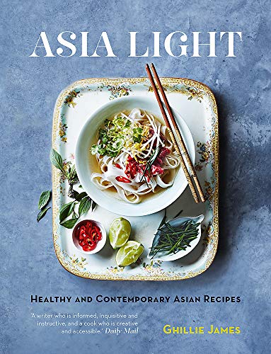 Imagen de archivo de Asia Light: Healthy & Fresh South-East Asian Recipes a la venta por WorldofBooks