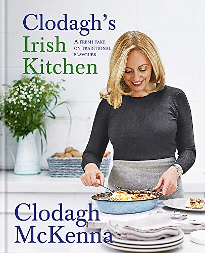 Beispielbild fr Clodagh's Irish Kitchen: A fresh take on traditional flavours zum Verkauf von Carrageen Books