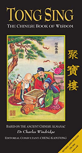 Beispielbild fr Tong Sing: The Book of Wisdom Based on the Ancient Chinese Almanac zum Verkauf von HPB-Ruby