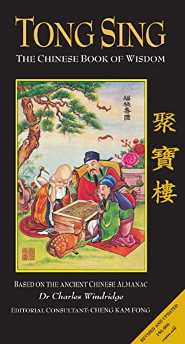 Stock image for Tong Sing: The Book of Wisdom Based on the Ancient Chinese Almanac for sale by SecondSale