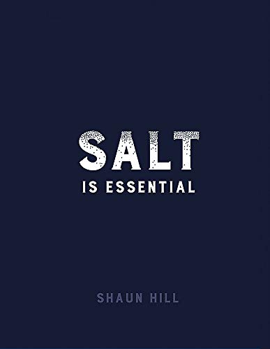 Stock image for Salt is Essential: and other things I have learned from 50 years at the stove for sale by WorldofBooks