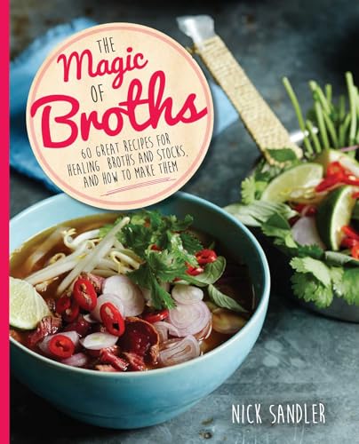 Stock image for The Magic of Broths for sale by WorldofBooks