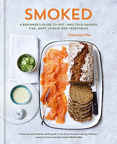 Imagen de archivo de Smoked: A beginner's guide to hot- and cold-smoked fish, meat, cheese and vegetables a la venta por WorldofBooks