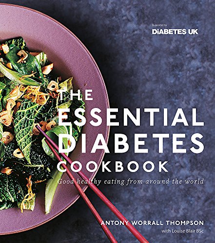 Imagen de archivo de The Essential Diabetes Cookbook: Good healthy eating from around the world a la venta por MusicMagpie