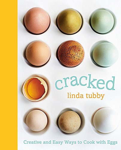 Stock image for Cracked: Creative and Easy Ways to Cook with Eggs for sale by WorldofBooks
