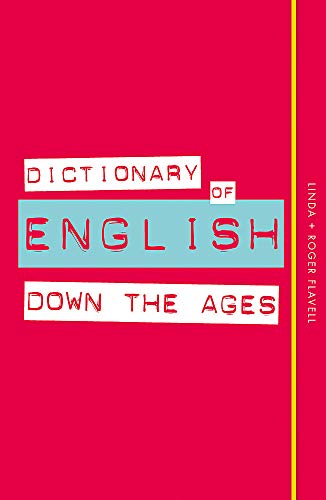 Stock image for Dictionary of English Down the Ages for sale by AwesomeBooks