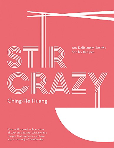Beispielbild fr Stir Crazy: 100 deliciously healthy stir-fry recipes zum Verkauf von AwesomeBooks