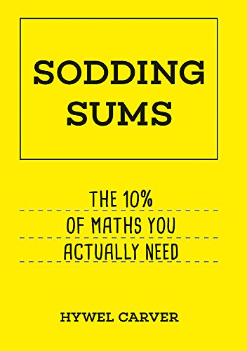 Imagen de archivo de Sodding Sums: The 10% of maths you actually need a la venta por WorldofBooks