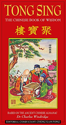 Beispielbild fr Tong Sing: The Chinese book of wisdom based on the ancient Chinese Almanac zum Verkauf von WorldofBooks